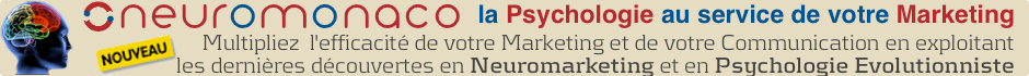 Neuromonaco : Neuromarketing et Psychologie Evolutionniste Appliquee