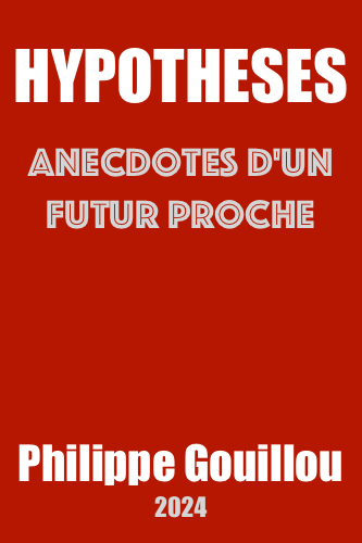 Gouillou : Hypothèses : Anecdotes d'un futur proche