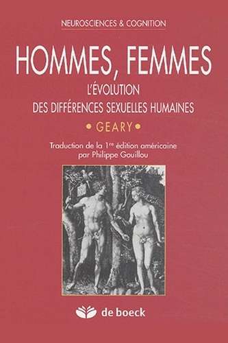 Geary (1998), Trad. Gouillou (2003) : Hommes, Femmes : l'évolution des différences sexuelles humaines